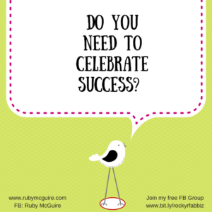 ruby-do-you-need-to-celebrate-success