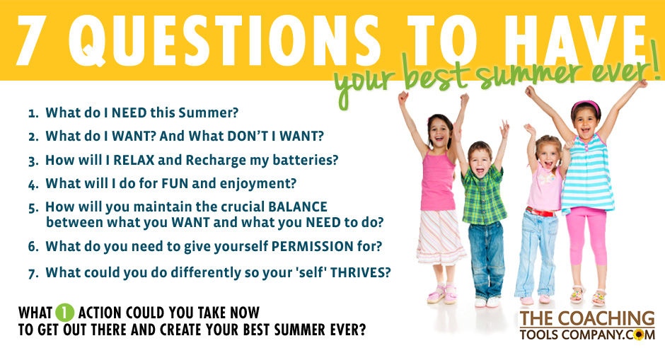 The Coaching Tools Company - 7 Qs To Have Your Best Summer Ever Graphic