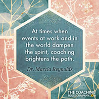Coaching Quotes Image - Marcia Reynolds