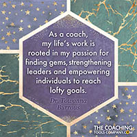 Coaching Quotes Image - Dr. Towanna Burrous